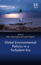 Global Environmental Politics in a Turbulent Era