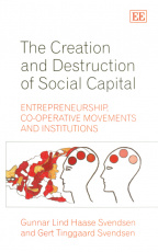The Creation and Destruction of Social Capital