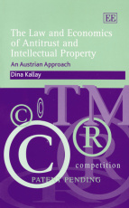 The Law and Economics of Antitrust and Intellectual Property