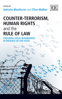 Counter-Terrorism, Human Rights and the Rule of Law