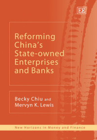 Reforming China’s State-owned Enterprises and Banks